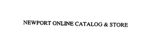 NEWPORT ONLINE CATALOG & STORE