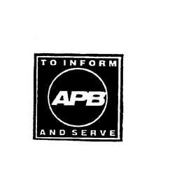 APB TO INFORM AND SERVE