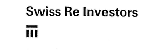 SWISS RE INVESTORS