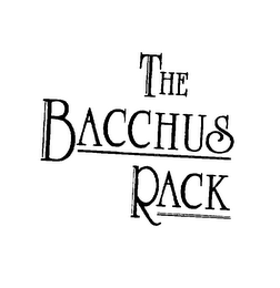 THE BACCHUS RACK