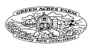 GREEN ACRES FARM COUNTRY BARN COLLECTIBLES