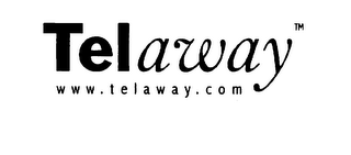 TELAWAY WWW.TELAWAY.COM