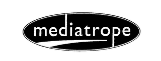 MEDIATROPE