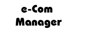 E-COM MANAGER