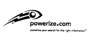 POWERIZE.COM POWERIZE YOUR SEARCH FOR THE RIGHT INFORMATION