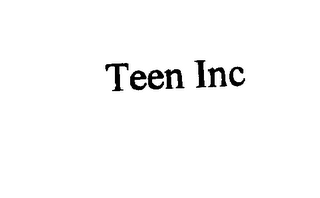 TEEN INC