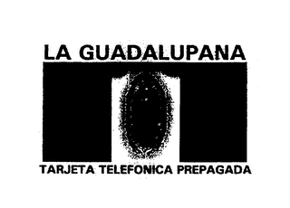 LA GUADALUPANA TARJETA TELEFONICA PREPAGADA