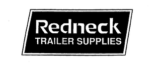 REDNECK TRAILER SUPPLIES