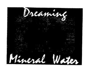 DREAMING MINERAL WATER