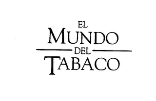 EL MUNDO DEL TABACO