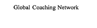 GLOBAL COACHING NETWORK