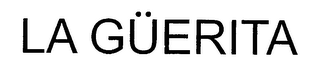 LA GUERITA