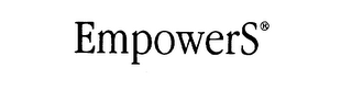 EMPOWERS