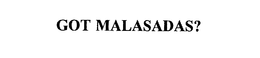 GOT MALASADAS?