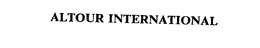 ALTOUR INTERNATIONAL