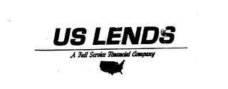 US LENDS A FULL SERVICE FINANCIAL COMPANY