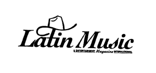 LATIN MUSIC & ENTERTAINMENT MAGAZINE INTERANTIONAL