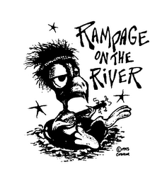 RAMPAGE ON THE RIVER