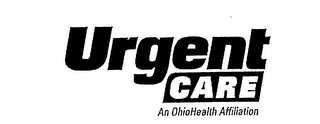 URGENT CARE AN OHIOHEALTH AFFILIATION