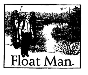 FLOAT MAN TM