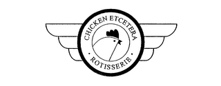 CHICKEN ETCETERA ROTISSERIE