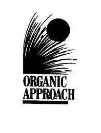 ORGANIC APPROACH