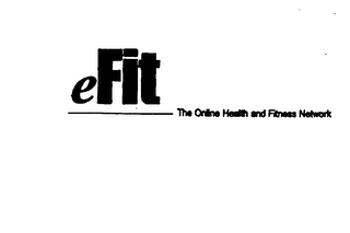 EFIT THE ONLINE HEALTH AND FITNESS NETWORK