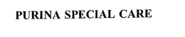 PURINA SPECIAL CARE trademark