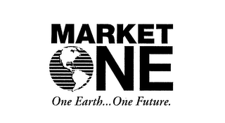 MARKET ONE ONE EARTH... ONE FUTURE.