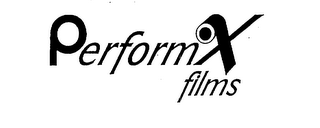 PERFORMX FILMS