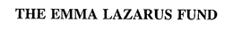 THE EMMA LAZARUS FUND