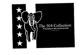 THE 504 COLLECTION FREESTYLE NO REHERSAL SINCE 1973