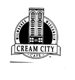 CREAM CITY CAFE