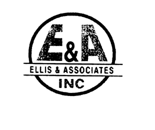 E&A ELLIS & ASSOCIATES INC