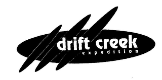 DRIFT CREEK EXPEDITION