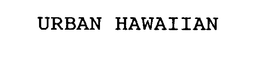 URBAN HAWAIIAN