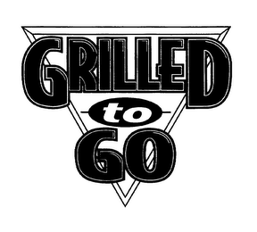 GRILLED TO GO