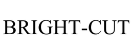 BRIGHT-CUT