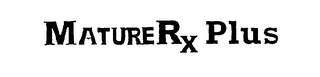 MATURE RX PLUS