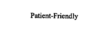 PATIENT-FRIENDLY