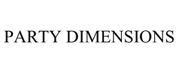 PARTY DIMENSIONS