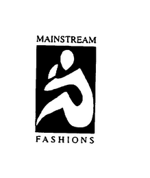 MAINSTREAM FASHIONS