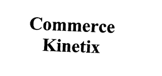 COMMERCE KINETIX