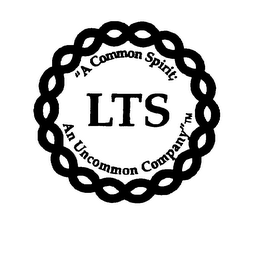 LTS "A COMMON SPIRIT; AN UNCOMMON COMPANY"