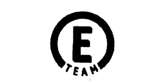 E TEAM