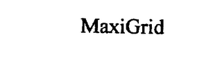 MAXIGRID