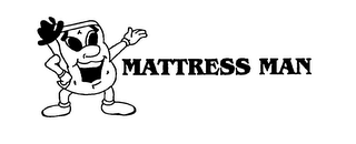 MATTRESS MAN