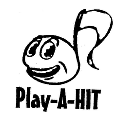 PLAY A HIT