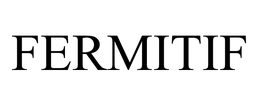 FERMITIF
