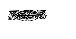 WORLD MOTORS QUALITY